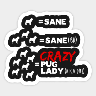 Crazy Pug Lady Sticker